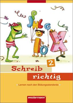 Deutsch Lernhilfen - Ausgabe 2006 für die Grundschule: Schreib richtig 2: Arbeitsheft 2