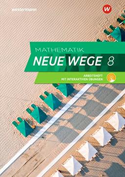 Mathematik Neue Wege SI - Ausgabe 2019 für Nordrhein-Westfalen und Schleswig-Holstein G9: Arbeitsheft 8 mit interaktiven Übungen: Sekundarstufe 1 - Ausgabe 2019