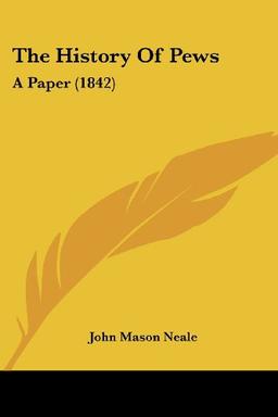 The History Of Pews: A Paper (1842)