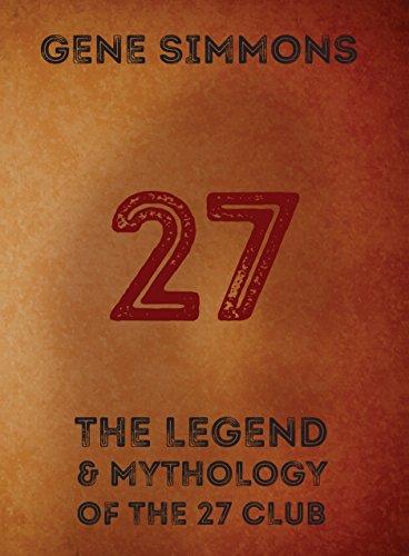 27: The Legend And Mythology Of The 27 Club