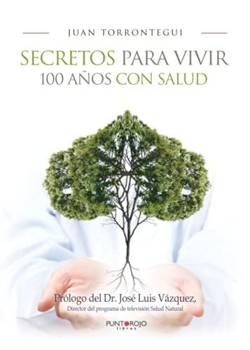 Secretos para vivir 100 años con salud