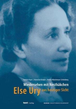 Wiedersehen mit Nesthäkchen: Else Ury aus heutiger Sicht