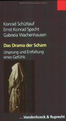 Das Drama der Scham. Ursprung und Entfaltung eines Gefühls (Sammlung Vandenhoeck)