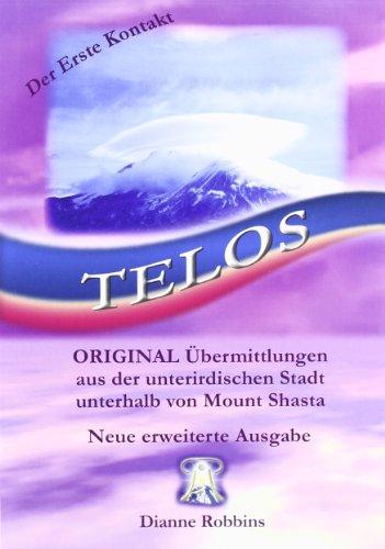 Telos: Der Ruf ergeht aus DER HOHLEN ERDE und den UNTERIRDISCHEN STÄDTEN. ORIGINAL Übermittlungen aus der unterirdischen Stadt unterhalb des Mount Shasta