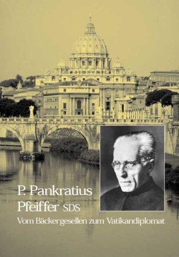 P. Pankratius Pfeiffer SDS (1872-1945)