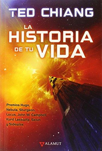 La historia de tu vida (Alamut Serie Fantástica, Band 69)