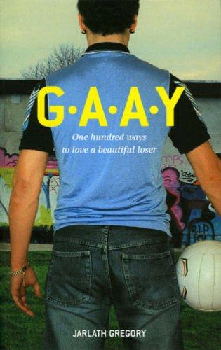 G. A. A. Y: One Hundred Ways to Love a Beautiful Loser