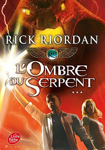 Kane Chronicles. Vol. 3. L'ombre du serpent