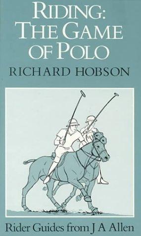 Riding: The Game of Polo (Riding series)