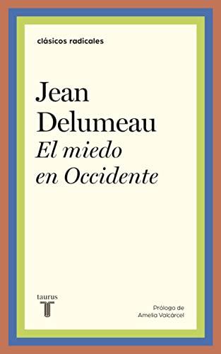 El miedo en Occidente (Clásicos Radicales)