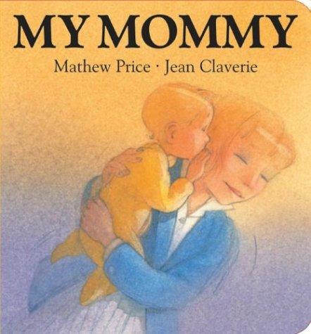 My Mommy (Surprise Board Books)