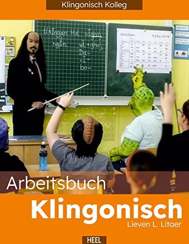 Arbeitsbuch Klingonisch: Klingonisch für Einsteiger und Fortgeschrittene