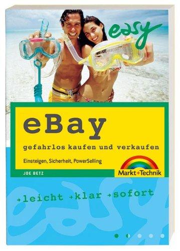 Ebay, gefahrlos kaufen und verkaufen: eBay 1x1 plus Sicherheit und Power-Tricks (easy)