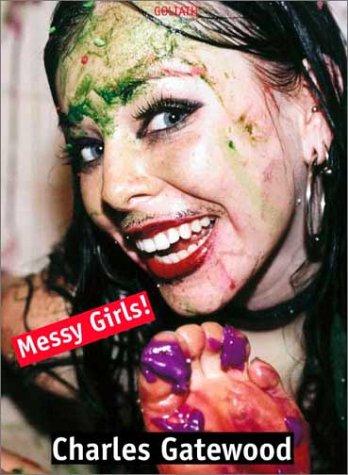 Messy Girls!