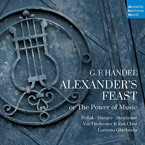 Händel: Das Alexanderfest / Alexander's Feast or The Power of Music