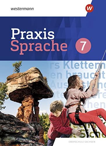 Praxis Sprache / Praxis Sprache - Differenzierende Ausgabe 2020 für Sachsen: Differenzierende Ausgabe 2020 für Sachsen / Schülerband 7