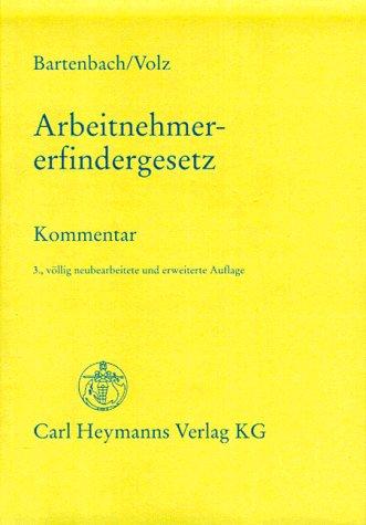 Arbeitnehmererfindergesetz. Kommentar zum Gesetz über Arbeitnehmererfindungen