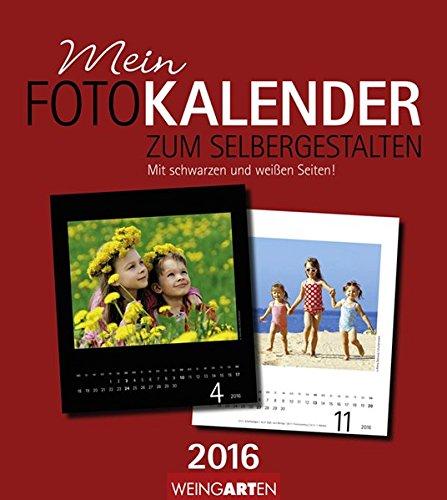 Fotokalender zum Selbergestalten 2016: Mit schwarzen und weißen Seiten