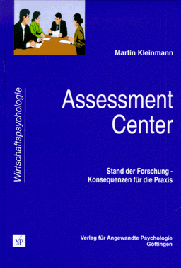 Assessment-Center: Stand der Forschung - Konsequenzen für die Praxis