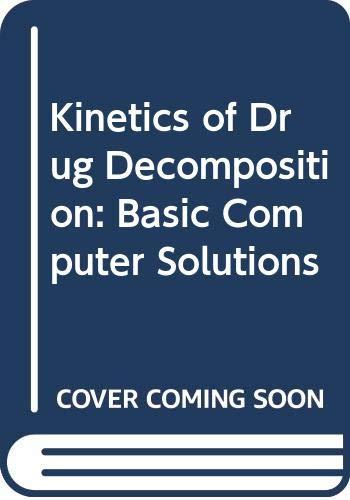 Kinetics of Drug Decomposition: Basic Computer Solutions