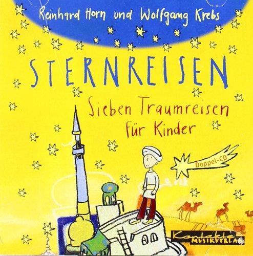 Sternreisen - 2 CDs: Sieben Fantasiereisen für Kinder