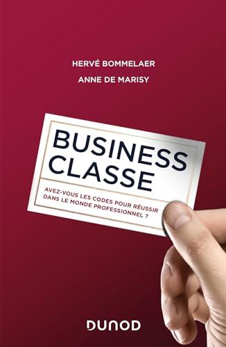 Business classe : avez-vous les codes pour réussir dans le monde professionnel ?