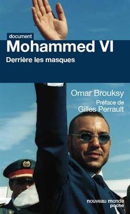 Mohammed VI : derrière les masques