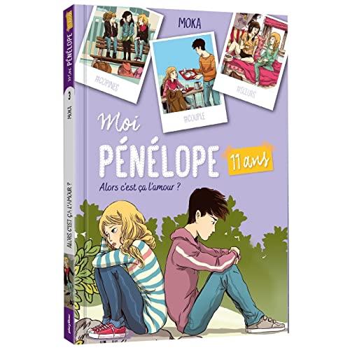 Moi, Pénélope 11 ans. Vol. 3. Alors c'est ça l'amour ?