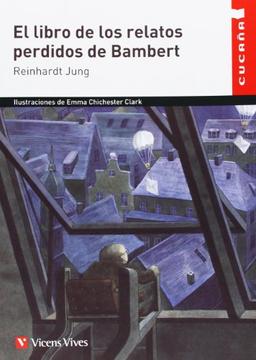 El libro de los relatos perdidos de Bambert, Educación Primaria. Auxiliar (Colección Cucaña)