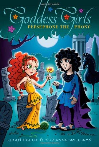 Persephone the Phony (Goddess Girls, Band 2)