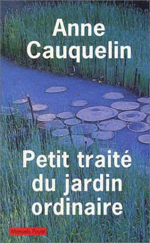 Petit traité du jardin ordinaire