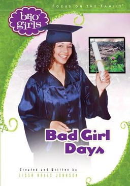 Bad Girl Days (Brio Girls, Band 11)