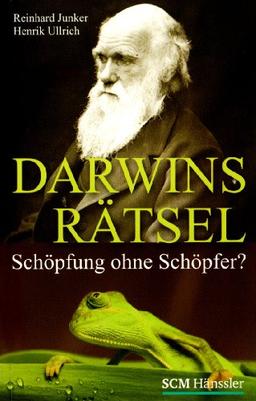 Darwins Rätsel: Schöpfung ohne Schöpfer?