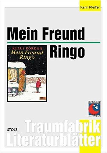 Mein Freund Ringo - Literaturblätter: Begleitmaterial zur Lektüre (Traumfabrik Literaturblätter)