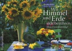 Wo Himmel und Erde sich berühren - Postkartenbuch: Meine Gartenleidenschaft