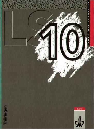 Lambacher Schweizer - Ausgabe für Thüringen: LS Mathematik 10. Thüringen: Unterrichtswerk für das Gymnasium