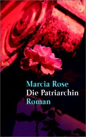 Die Patriarchin: Roman