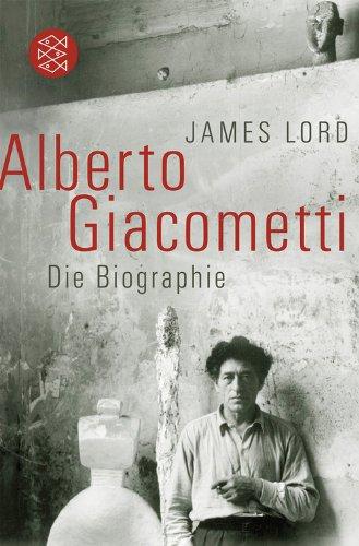 Alberto Giacometti: Die Biographie