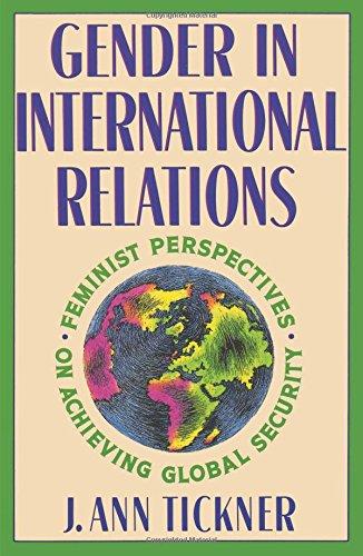 Gender in International Relations: Feminist Perspectives on Achieving Global Security (New Directions in World Politics)