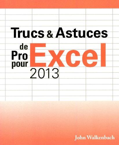 Trucs & astuces de pro pour Excel 2013