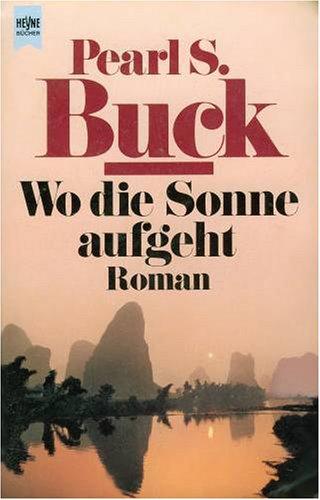 Wo die Sonne aufgeht. Roman.