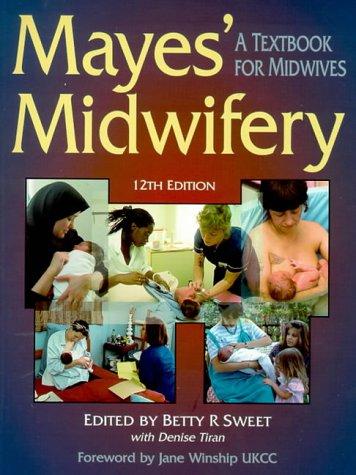 Maye's Midwifery: A Textbook for Midwives