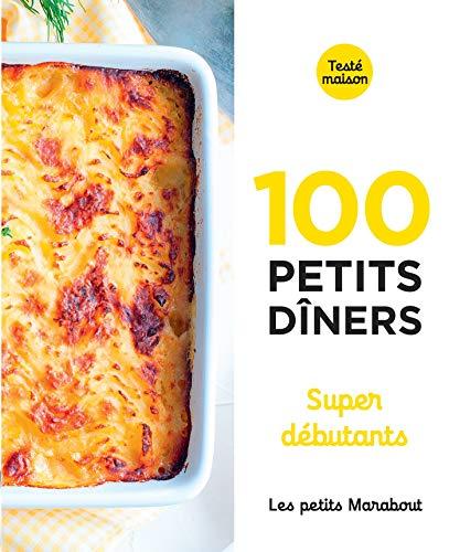 100 petits dîners : super débutants