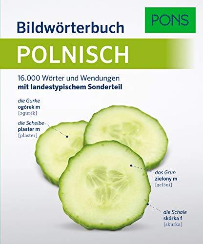 PONS Bildwörterbuch Polnisch: 16.000 Wörter und Wendungen mit landestypischem Sonderteil