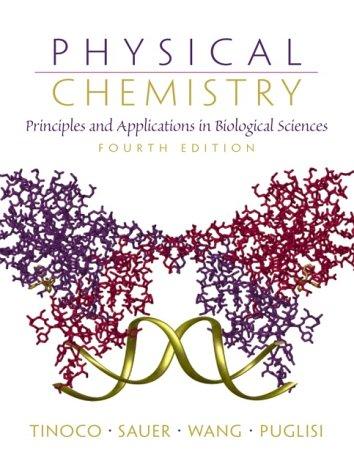 Physical Chemistry: Principles and Applications in Biological Sciences