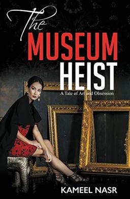 THE MUSEUM HEIST: A TALE OF ART AND OBSESSION (Boston Cozy Mystery, Band 1)