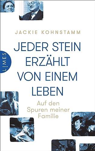 Jeder Stein erzählt von einem Leben: Auf den Spuren meiner Familie