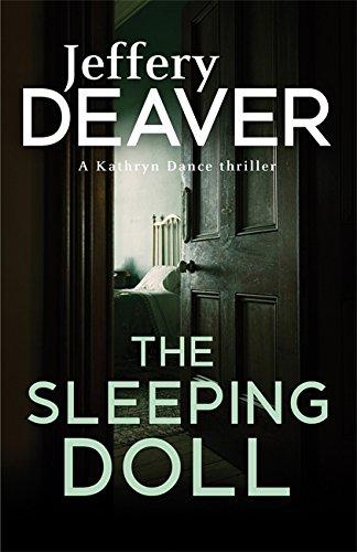 The Sleeping Doll: Kathryn Dance Book 1 (Kathryn Dance thrillers, Band 5)