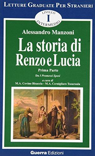 La storia di Renzo e Lucia (Letture graduate per stranieri)