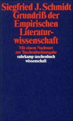 Grundriß der Empirischen Literaturwissenschaft (suhrkamp taschenbuch wissenschaft)